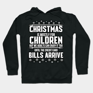 Christmas is mostly for Children Hoodie